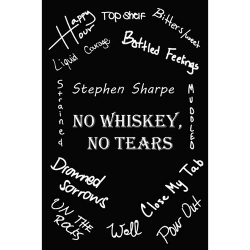No Whiskey No Tears Paperback, Afterword Press