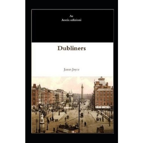Dubliners Illustrated Paperback, Independently Published