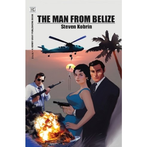 (영문도서) The Man from Belize Paperback, Bruce Scivally, English, 9781960415110