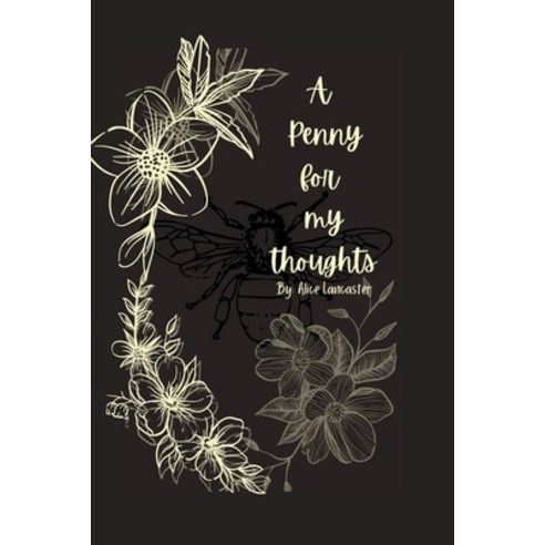 (영문도서) A Penny for my thoughts Paperback, Independently Published, English, 9798530340994