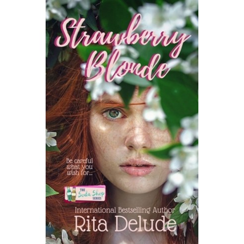 Strawberry Blonde: A Soda Shop Series Novella Paperback, Independently Published, English, 9798693359635