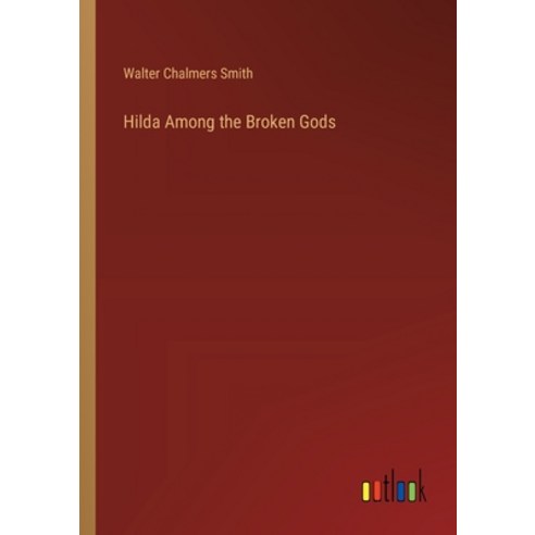 (영문도서) Hilda Among the Broken Gods Paperback, Outlook Verlag, English, 9783385409064
