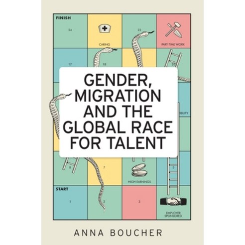 (영문도서) Gender Migration and the Global Race for Talent Paperback, Manchester University Press, English, 9781526133748