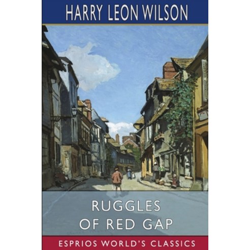(영문도서) Ruggles of Red Gap (Esprios Classics) Paperback, Blurb, English, 9781006986048