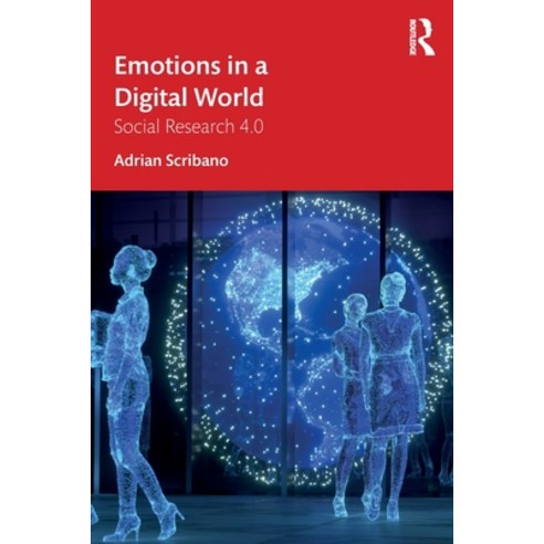 (영문도서) Emotions in a Digital World: Social Research 4.0 Paperback, Routledge, English, 9781032334554
