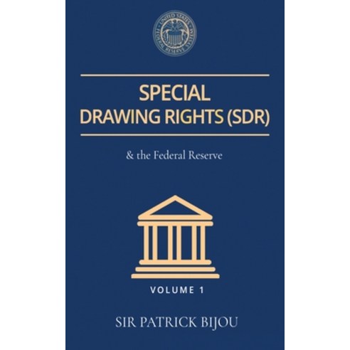 (영문도서) Special Drawing Rights (Sdr) and the Federal Reserve Paperback, Sir Patrick Bijou, English, 9781739899202