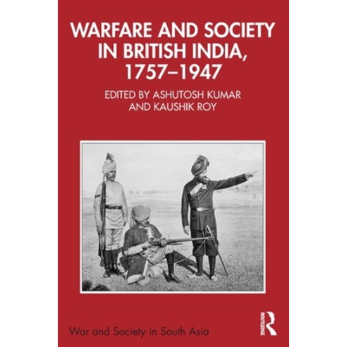 (영문도서) Warfare and Society in British India 1757-1947 Paperback, Routledge Chapman & Hall, English, 9781032390130