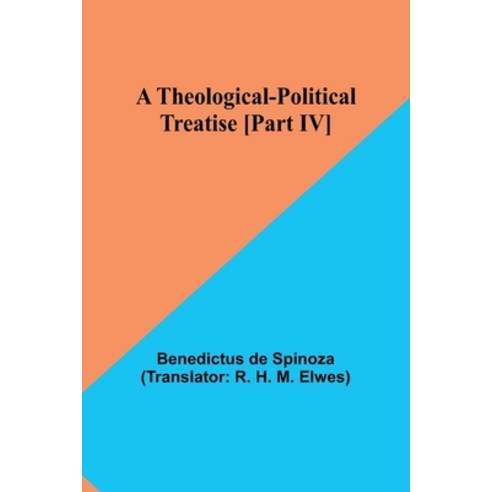 (영문도서) A Theological-Political Treatise [Part IV] Paperback, Alpha Edition, English, 9789357946124