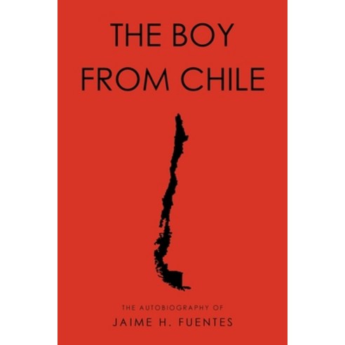 (영문도서) The Boy From Chile Paperback, Christian Faith Publishing,..., English, 9798887512761