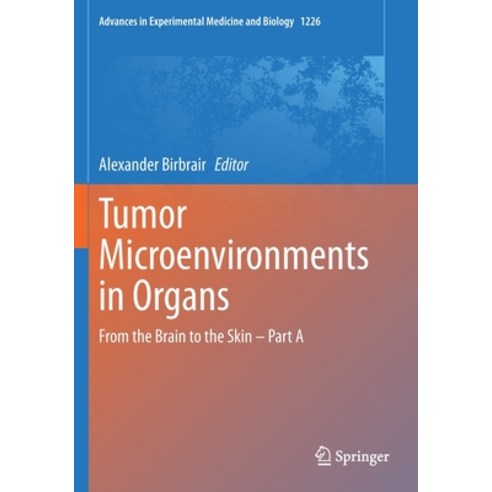 Tumor Microenvironments in Organs: From the Brain to the Skin - Part a Paperback, Springer, English, 9783030362164