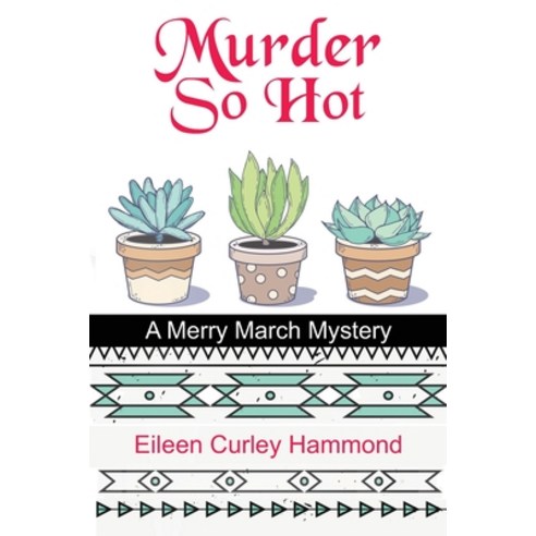 (영문도서) Murder So Hot: A Merry March Mystery Paperback, Twody Press, English, 9781732546097