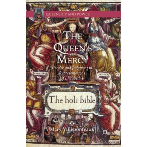 The Queen''s Mercy: Gender and Judgment in Representations of Elizabeth I Paperback, Palgrave MacMillan, English, 9781349475773