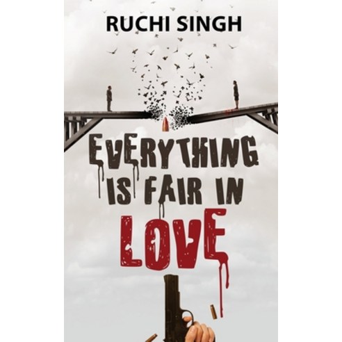 (영문도서) Everything Is Fair In Love Paperback, Notion Press, English, 9798885031776