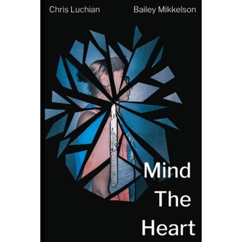 Mind The Heart Paperback, Independently Published, English, 9798692375766
