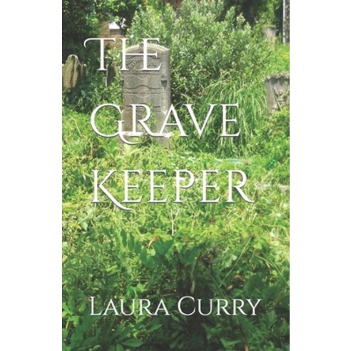 (영문도서) The Grave Keeper Paperback, Independently Published, English, 9798655189423