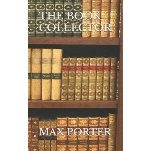 (영문도서) The Book Collector Paperback, Independently Published, English, 9798426668065