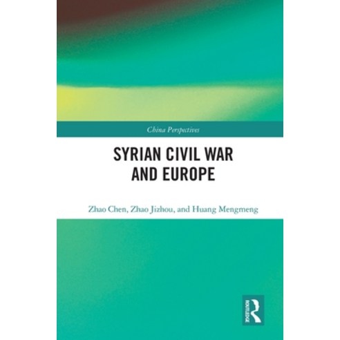 (영문도서) Syrian Civil War and Europe Paperback, Routledge, English, 9780367648978