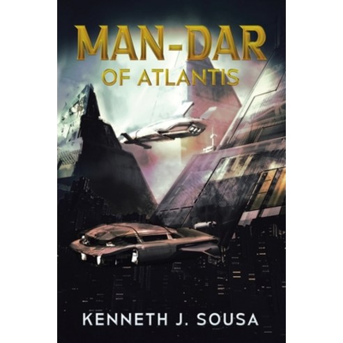 (영문도서) MAN-DAR of Atlantis Paperback, Leavitt Peak Press, English, 9781961017573
