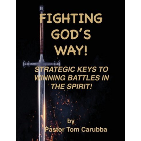 (영문도서) Fighting God''s Way! Paperback, David Mayorga, English, 9781955433075