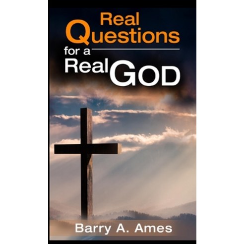 (영문도서) Real Questions for a Real God Hardcover, Rwg Publishing, English, 9781088179864