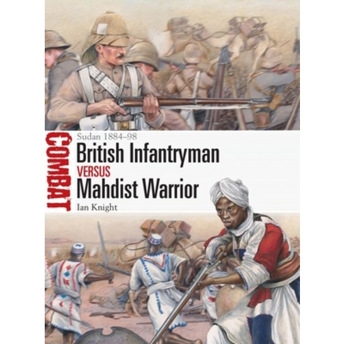 (영문도서) British Infantryman Vs Mahdist Warrior: Sudan 1884-98 Paperback, Osprey Publishing (UK), English, 9781472845610