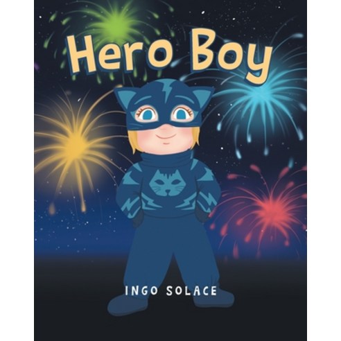 (영문도서) Hero Boy Paperback, Page Publishing, Inc., English, 9781662478062