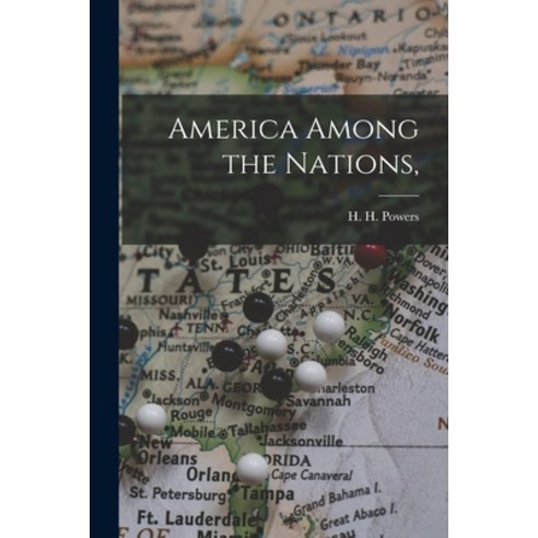 (영문도서) America Among the Nations Paperback, Legare Street Press, English, 9781014359971