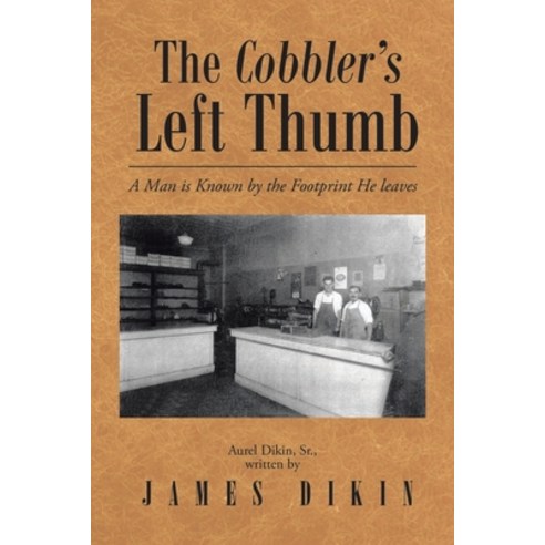 The Cobbler''s Left Thumb Paperback, Page Publishing, Inc