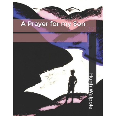 A Prayer for my Son Paperback, Independently Published, English, 9798604536063