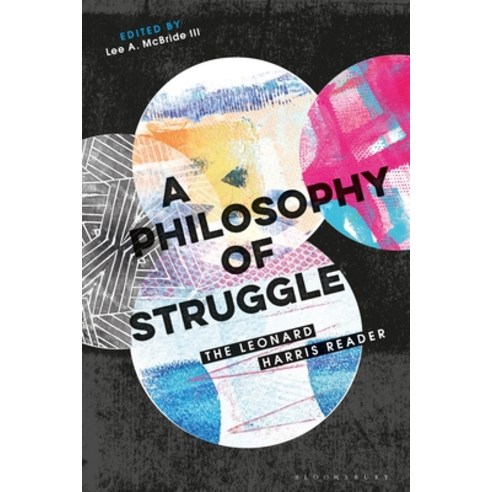 A Philosophy of Struggle: The Leonard Harris Reader Paperback, Continnuum-3PL