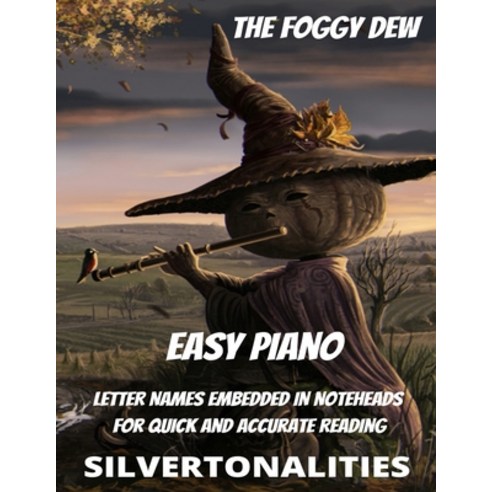 (영문도서) The Foggy Dew for Easy Piano Paperback, Independently Published, English, 9798377129097