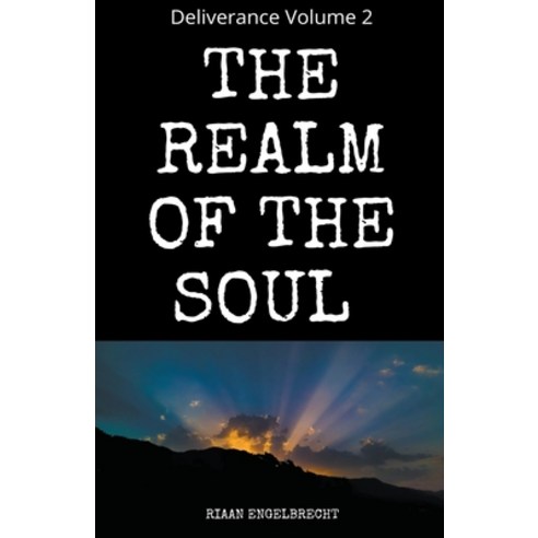 (영문도서) The Realm of the Soul Paperback, Riaan Engelbrecht, English, 9798215826805
