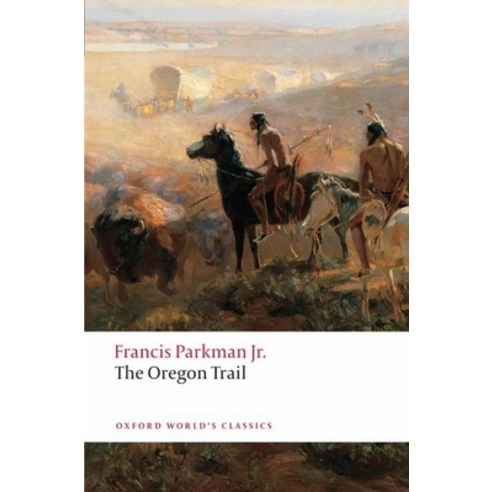 (영문도서) The Oregon Trail Paperback, Oxford University Press, English, 9780199553921