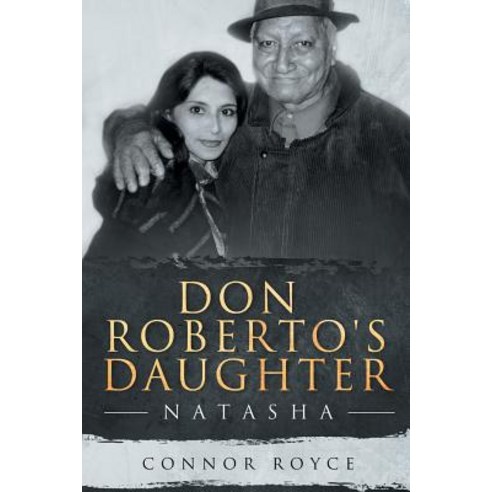 (영문도서) Don Roberto''s Daughter: Natasha Paperback, Christian Faith, English, 9781641406949