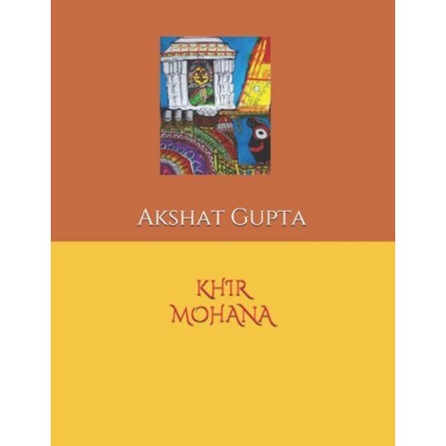 Khir Mohana Paperback, Independently Published