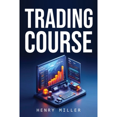 (영문도서) Trading Course Paperback, Henry Miller, English, 9781805109051