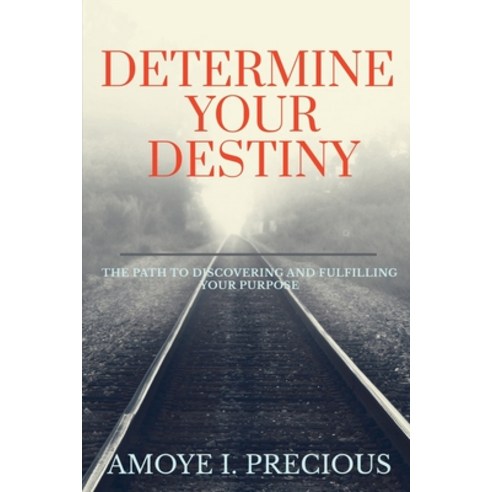(영문도서) Determine Your Destiny Paperback, Notion Press, English, 9781636332727