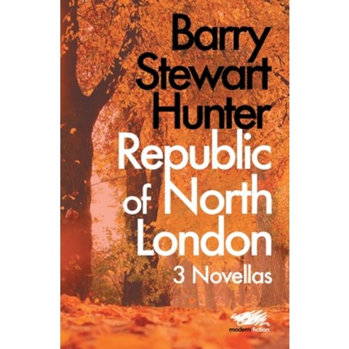 (영문도서) Republic of North London: 3 Novellas Paperback, Martin Firrell Company, English, 9781912622405