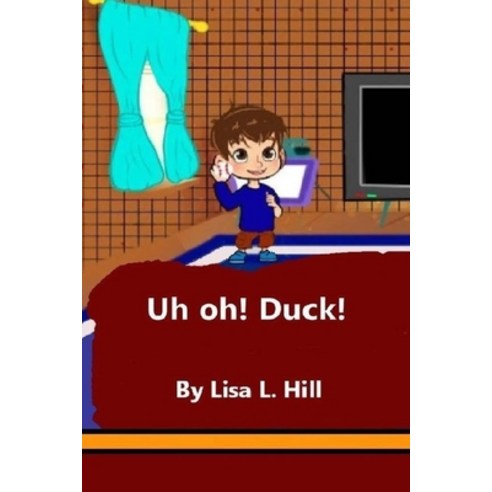 Uh Oh! Duck! Paperback, Independently Published, English, 9798708639578