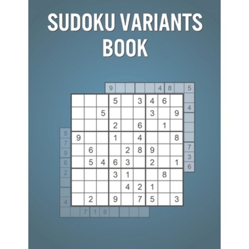 Sudoku Variants Book: 600 Puzzles for Kids with Solutions - Fun Learning Game for Relaxation & Stres... Paperback, Independently Published, English, 9798726384306