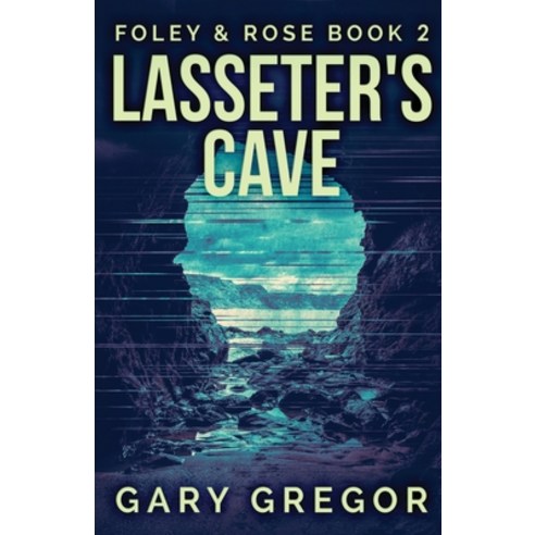 Lasseter''s Cave Paperback, Next Chapter, English, 9784867451564