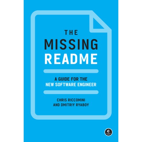 The Missing Readme: A Guide for the New Software Engineer Paperback, No Starch Press, English, 9781718501836