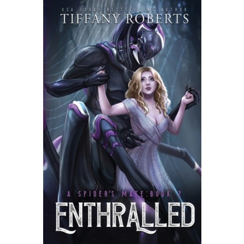(영문도서) Enthralled (The Spider''s Mate #2) Paperback, Tiffany Roberts, English, 9798986511610
