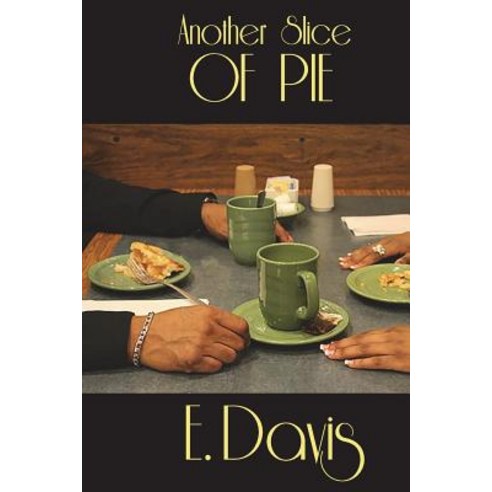 Another Slice of Pie Paperback, Writers Block Publishing LLC, English, 9780999334201