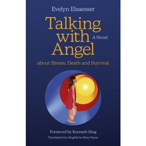 (영문도서) Talking with Angel about Illness Death and Survival Paperback, Roundfire Books, English, 9781803413303