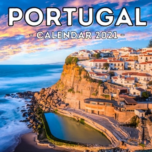 (영문도서) Portugal Calendar 2021: 16-Month Calendar Cute Gift Idea For Portugal Lovers Women & Men Paperback, Independently Published