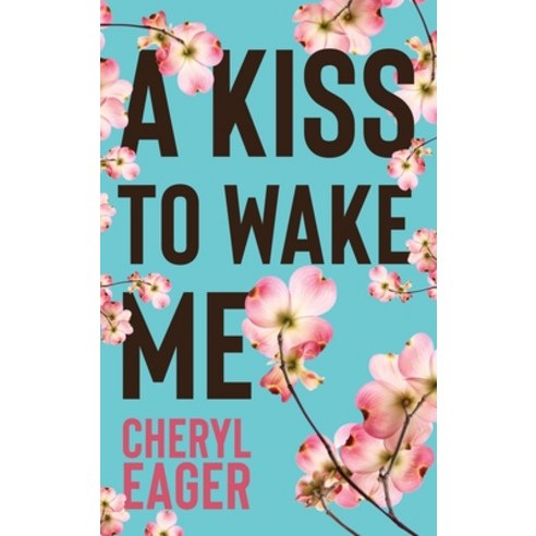 (영문도서) A Kiss to Wake Me Hardcover, 5310 Publishing, English, 9781990158742