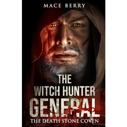 The Witch Hunter General: The Death Stone Coven Paperback, Mason Berry