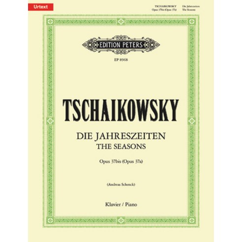 (영문도서) The Seasons Op. 37bis (37a) for Piano: Urtext Paperback, Alfred Music, English, 9790014104405