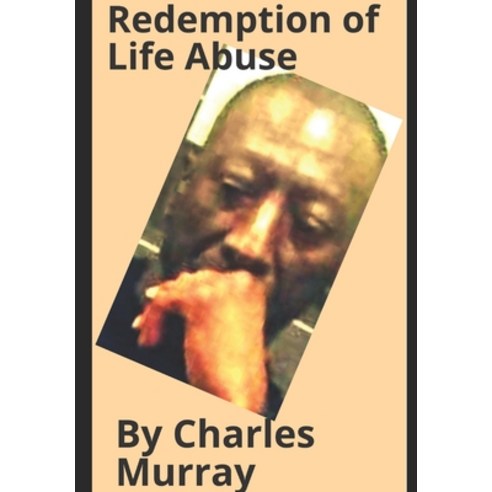 (영문도서) Redemption From Life Abuse Paperback, Independently Published, English, 9798378510061